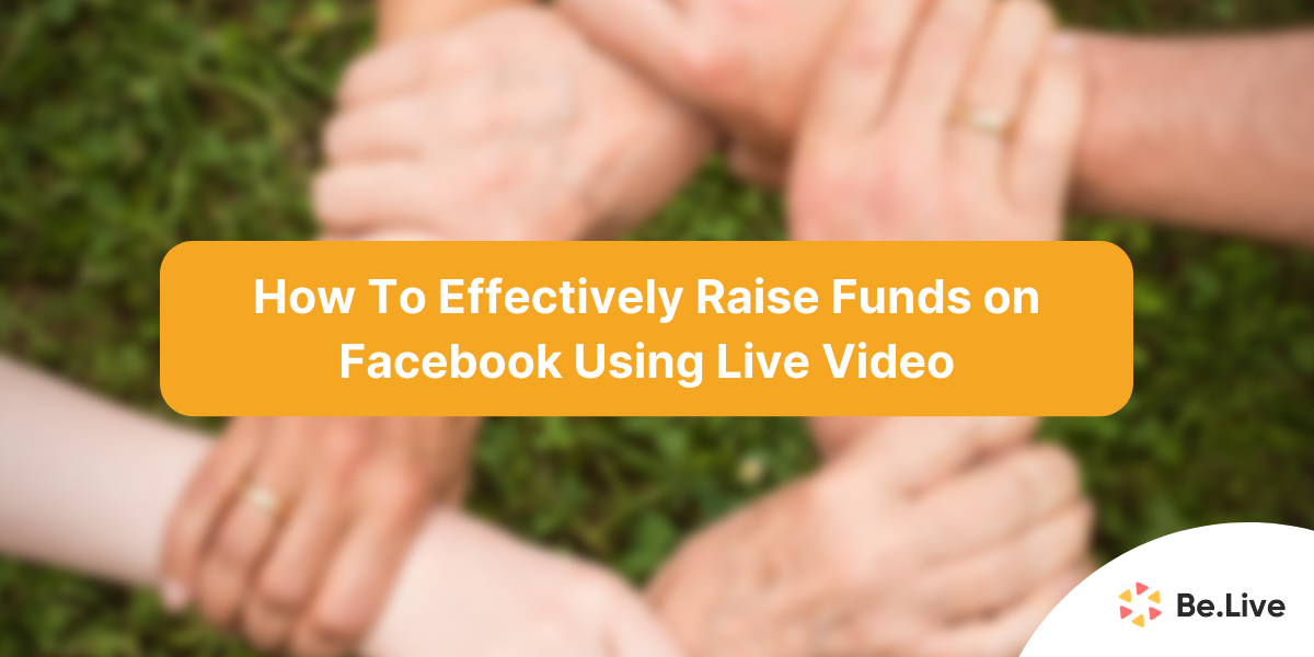 effectively-raise-funds-facebook-live